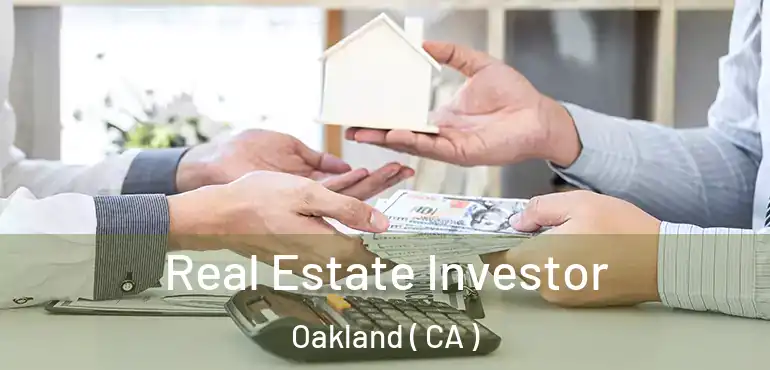  Real Estate Investor Oakland ( CA )