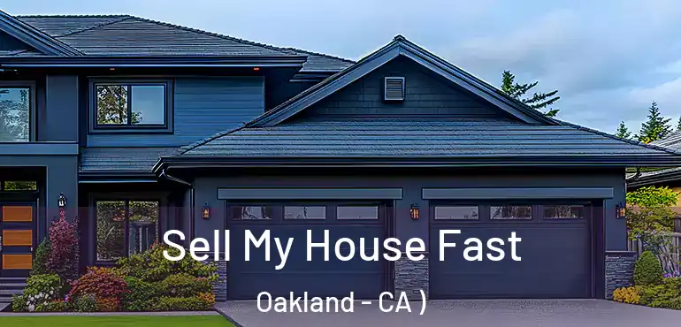  Sell My House Fast Oakland - CA )
