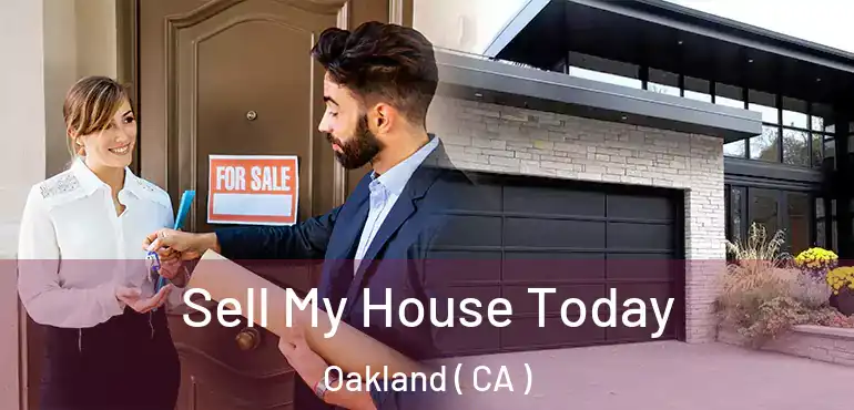  Sell My House Today Oakland ( CA )