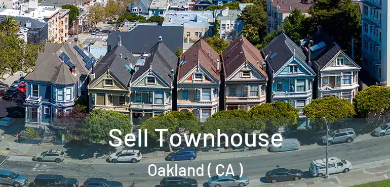  Sell Townhouse Oakland ( CA )